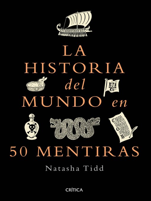 Title details for La historia del mundo en 50 mentiras by Natasha Tidd - Available